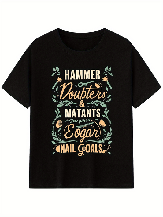 Men's Graphic T-Shirt Hammer Doubters And Mutants Reaching Eogar Nail Goals T Shirt