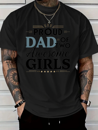 Men's Graphic T-Shirt Proud Dad Of Two Awesome Girls Statement Typography On Black Shirt