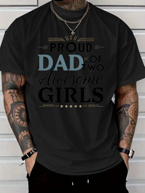 Men's Graphic T-Shirt Proud Dad Of Two Awesome Girls Statement Typography On Black Shirt