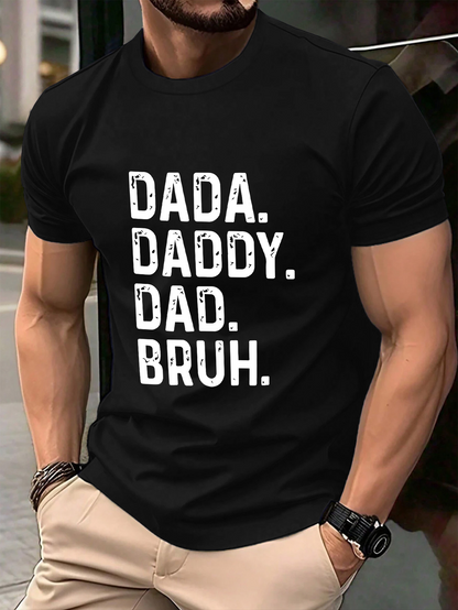 Men's Graphic T-Shirt Dada Daddy Dad Bruh Bold White Letters Minimalist Statement Tee