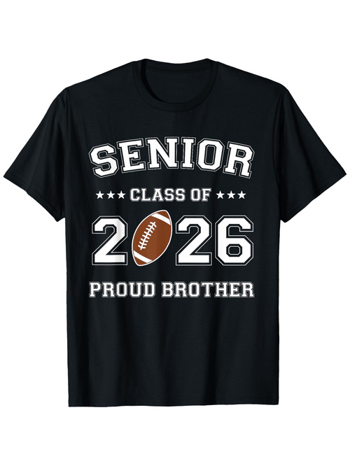 Men's Graphic T-Shirt Senior Class Of 2026 Stars With Football Proud Brother