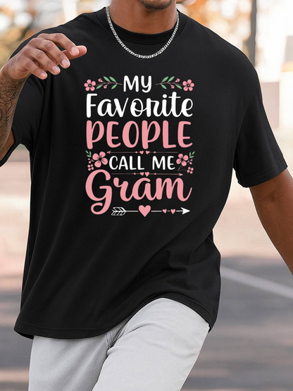 Men's Graphic T-Shirt My Favorite People Call Me Gram With Pink Hearts And Flowers Typography