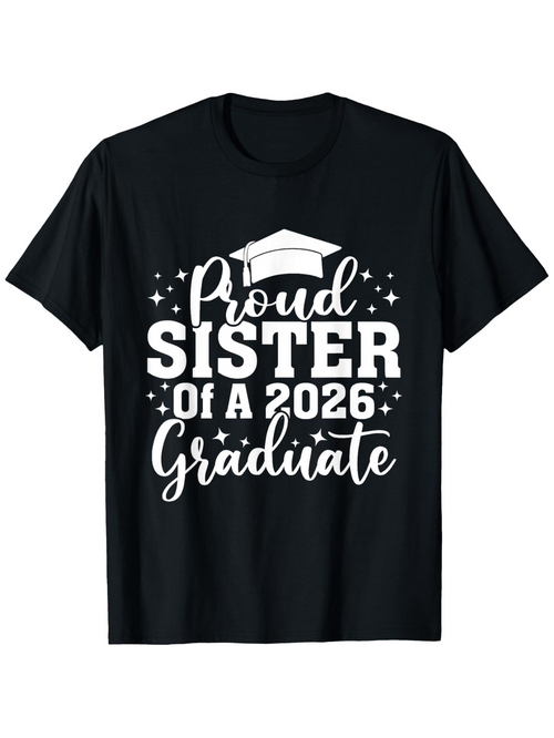 Men's Graphic T-Shirt Proud Sister Of A 2026 Graduate White Stars Graduation Cap Black Shirt