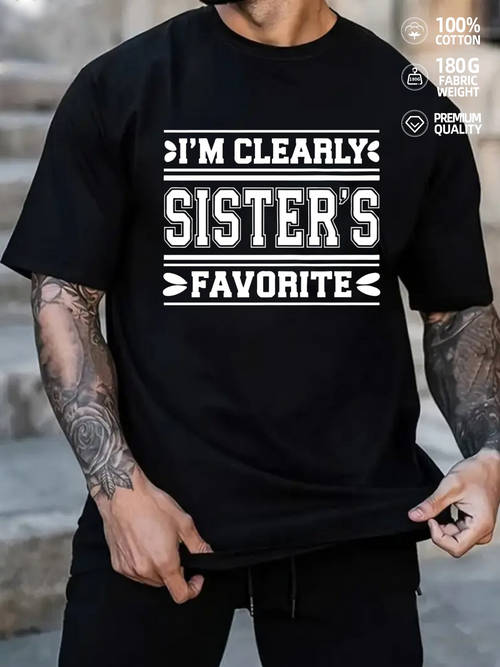 Men's Graphic T-Shirt Im Clearly Sisters Favorite Bold White Letter Statement Shirt