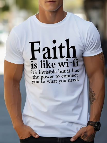 Men's Graphic T-Shirt Faith Is Like Wi Fi Invisible Power Connecting You To What You Need Faith
