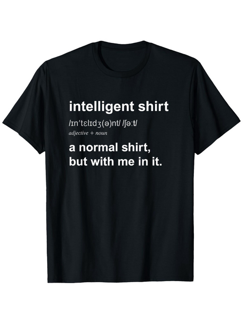 Men's Graphic T-Shirt Intelligent Shirt Funny Definition Quote With Bold White Typography Text