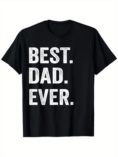 Men's Graphic T-Shirt Best Dad Ever Bold White Distressed Slogan On Black Cotton T Shirt