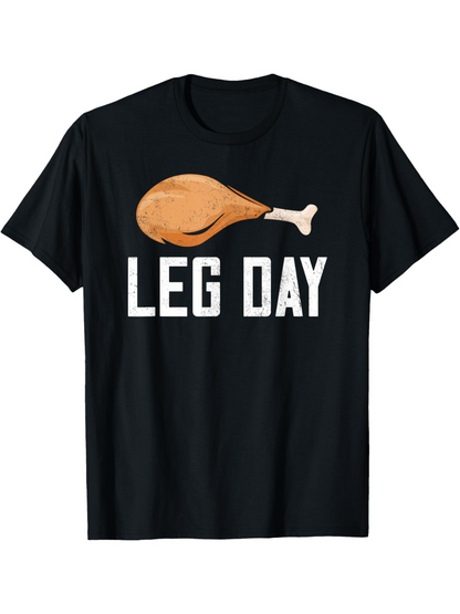 Men's Graphic T-Shirt Leg Day Juicy Roasted Chicken Drumstick Centered On Classic T Shirt