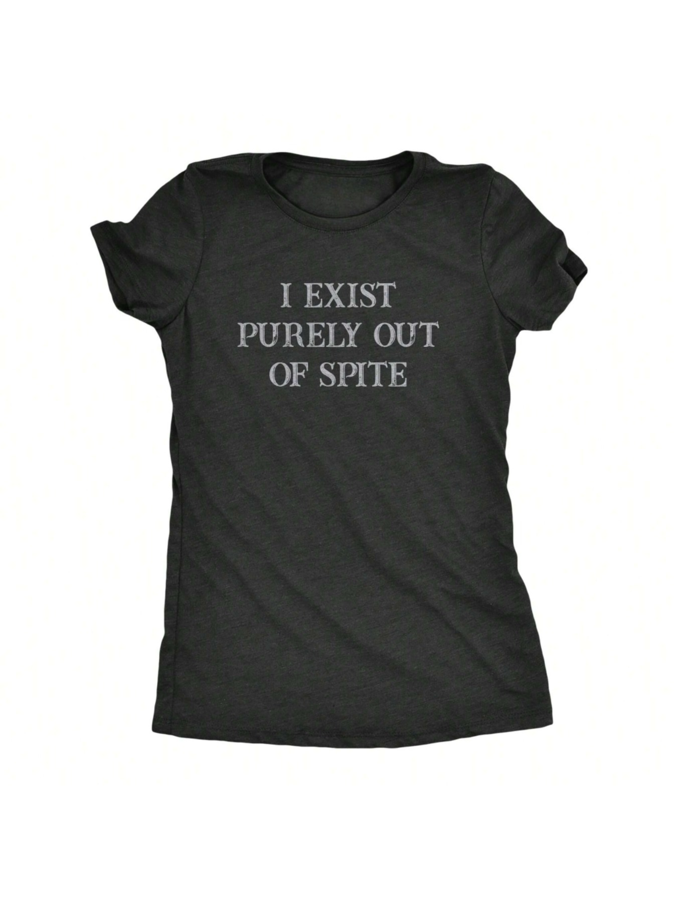 Men's Graphic T-Shirt I Exist Purely Out Of Spite Minimalist Typography Statement T Shirt