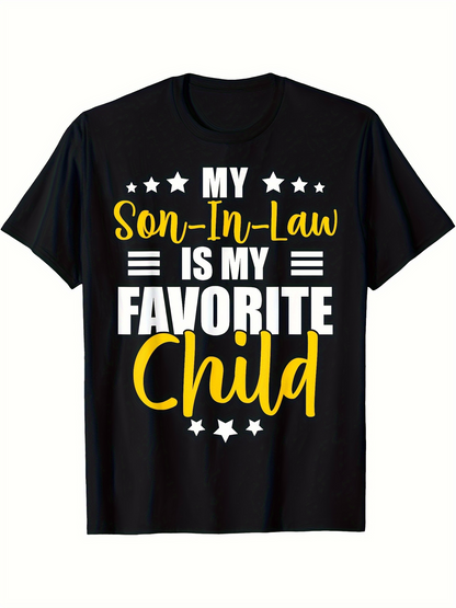 Men's Graphic T-Shirt My Son In Law Is My Favorite Child Bold Letters With Playful Stars And Cheerful Typography