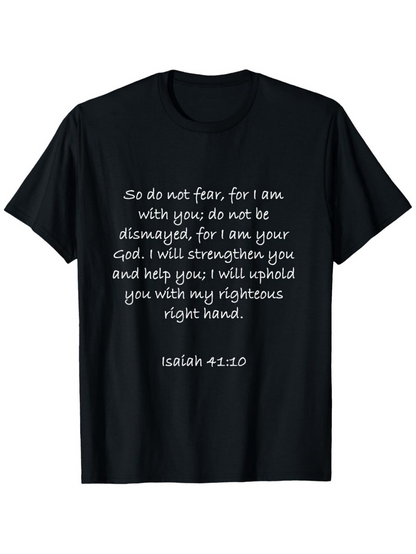 Men's Graphic T-Shirt So Do Not Fear I Am With You Motivational Bible Verse Typography T Shirt