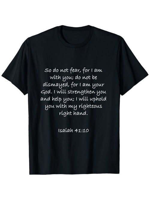 Men's Graphic T-Shirt So Do Not Fear I Am With You Motivational Bible Verse Typography T Shirt