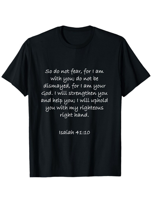 Men's Graphic T-Shirt So Do Not Fear I Am With You Motivational Bible Verse Typography T Shirt