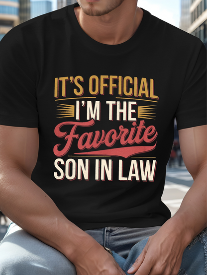 Men's Graphic T-Shirt Its Official Im The Favorite Son In Law Retro Style Graphic Slogan T Shirt