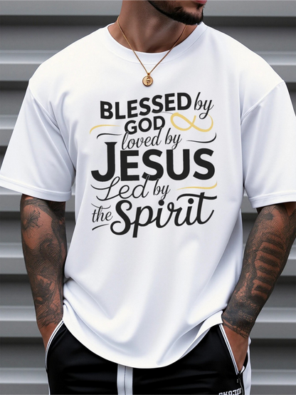 Men's Graphic T-Shirt Blessed By God Loved By Jesus Led By The Spirit Spiritual Message Typography White T Shirt