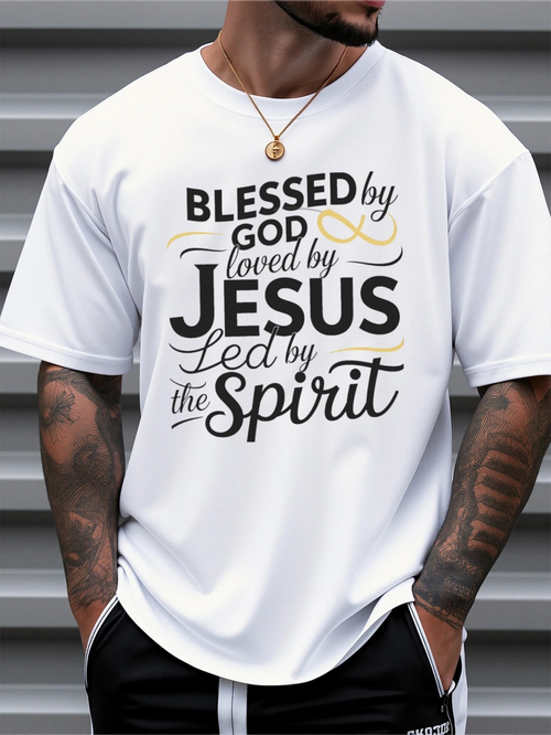 Men's Graphic T-Shirt Blessed By God Loved By Jesus Led By The Spirit Spiritual Message Typography White T Shirt