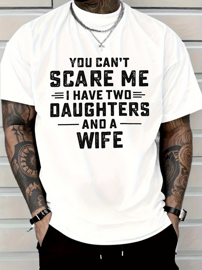 Men's Graphic T-Shirt You Cant Scare Me Bold Humorous Statement On Clean White Shirt
