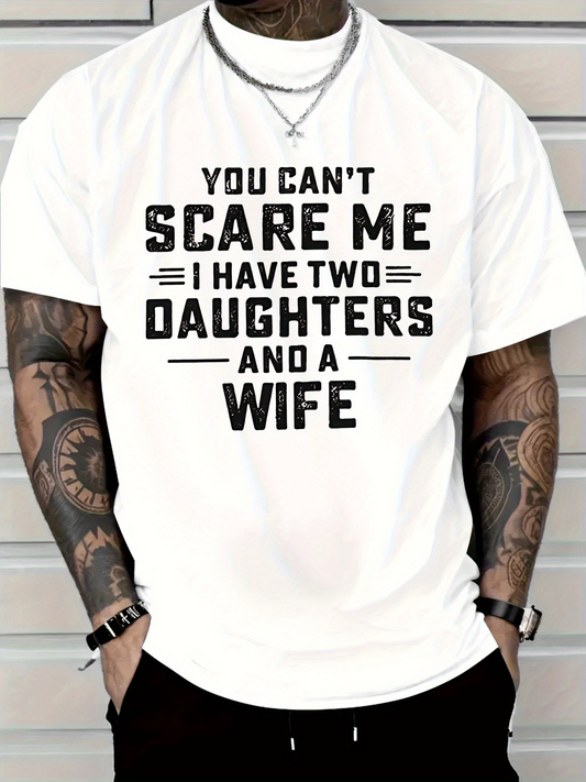 Men's Graphic T-Shirt You Cant Scare Me Bold Humorous Statement On Clean White Shirt