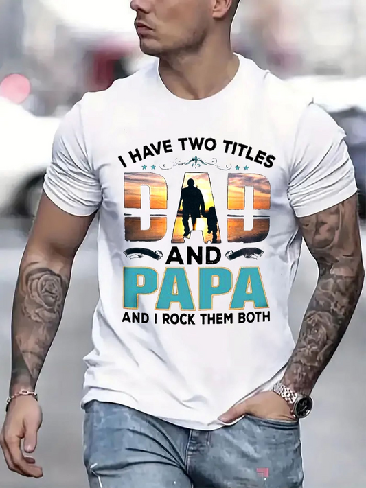 Men's Graphic T-Shirt I Have Two Titles With Sunset Shades Silhouette And Bold Father Papa Shirt