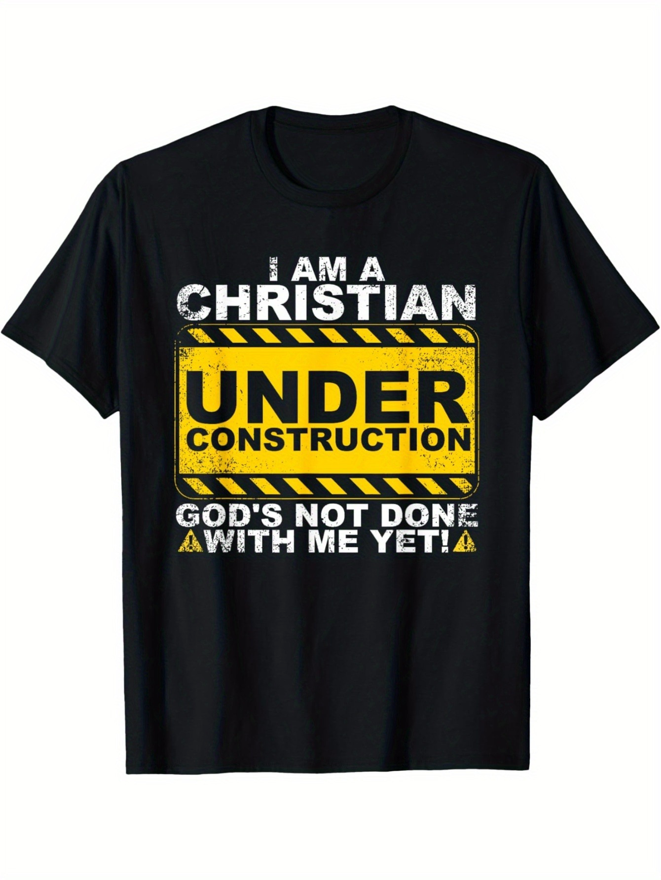Men's Graphic T-Shirt I Am A Christian Under Construction Gods Not Done With Me Yet Bold Lettering Caution Tape Sign