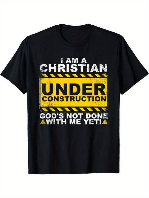Men's Graphic T-Shirt I Am A Christian Under Construction Gods Not Done With Me Yet Bold Lettering Caution Tape Sign