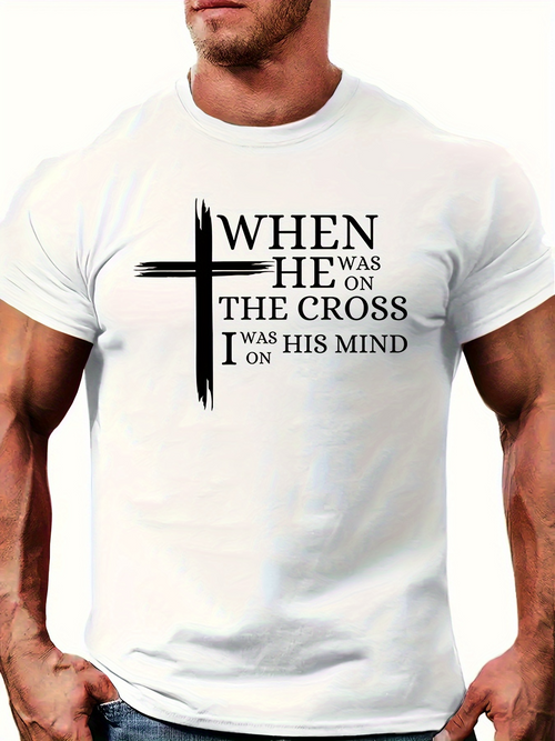 Men's Graphic T-Shirt When He Was On The Cross I Was On His Mind Stylized Black Brushstroke Cross