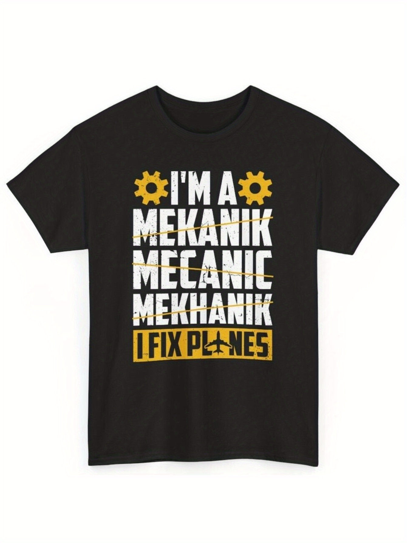 Men's Graphic T-Shirt Im A Mechanic I Fix Planes With Yellow Gears On Black Shirt