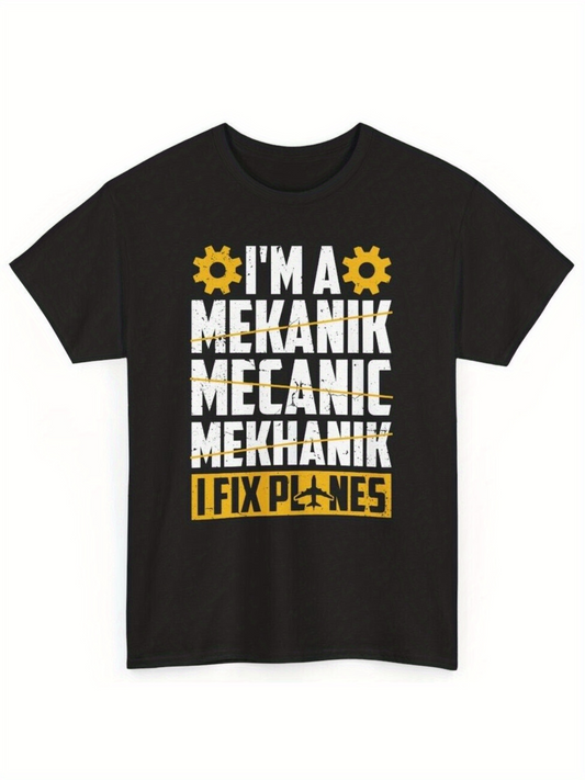 Men's Graphic T-Shirt Im A Mechanic I Fix Planes With Yellow Gears On Black Shirt