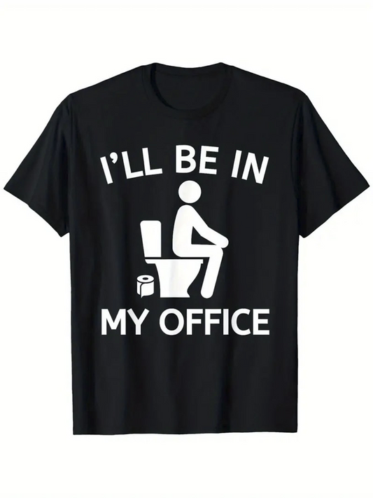 Men's Graphic T-Shirt Ill Be In My Office Sitting On Toilet With Toilet Paper Roll Graphic