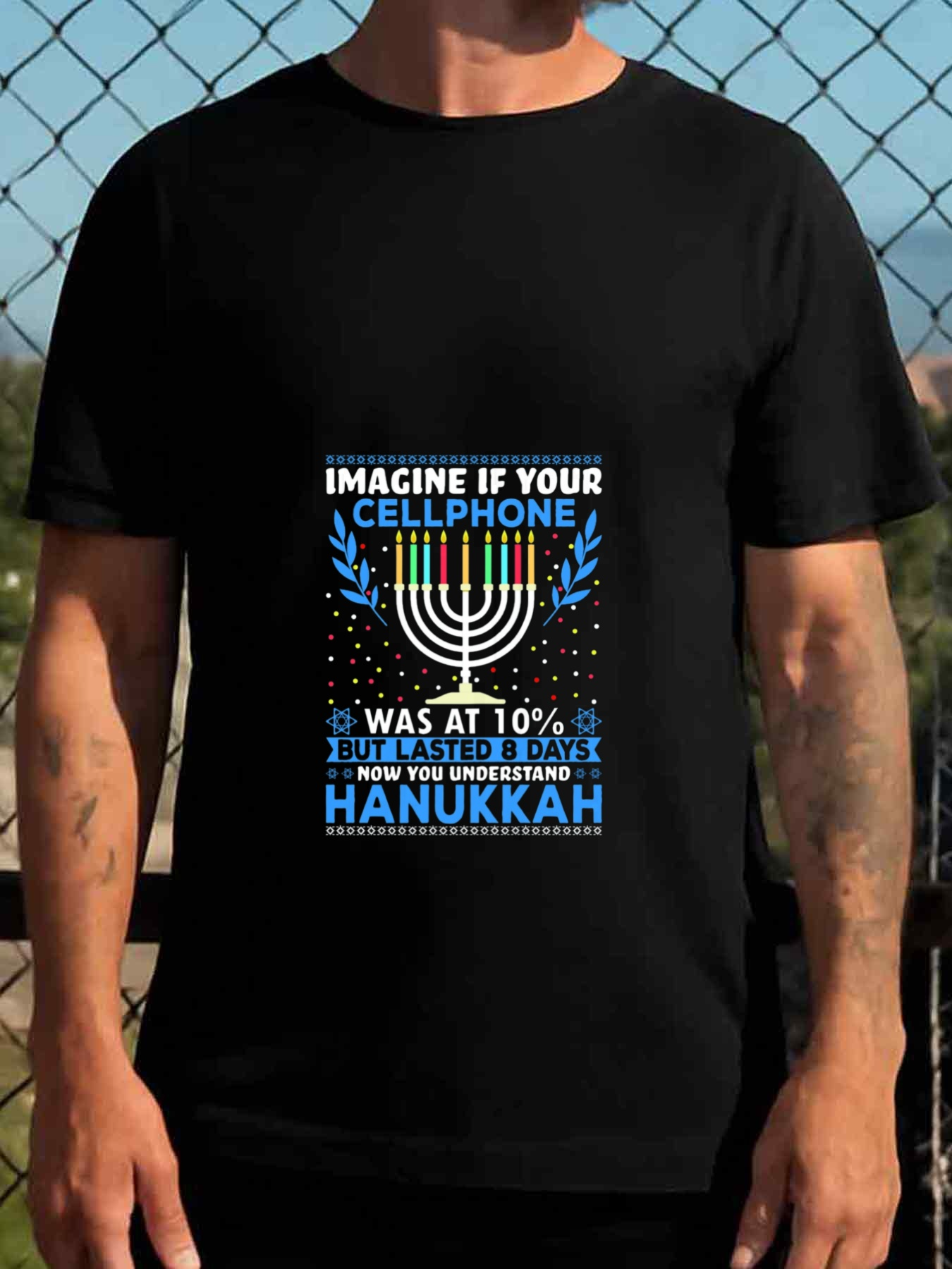 Men's Graphic T-Shirt Imagine If Your Cellphone Was At Ten Percent How You Understand Hanukkah