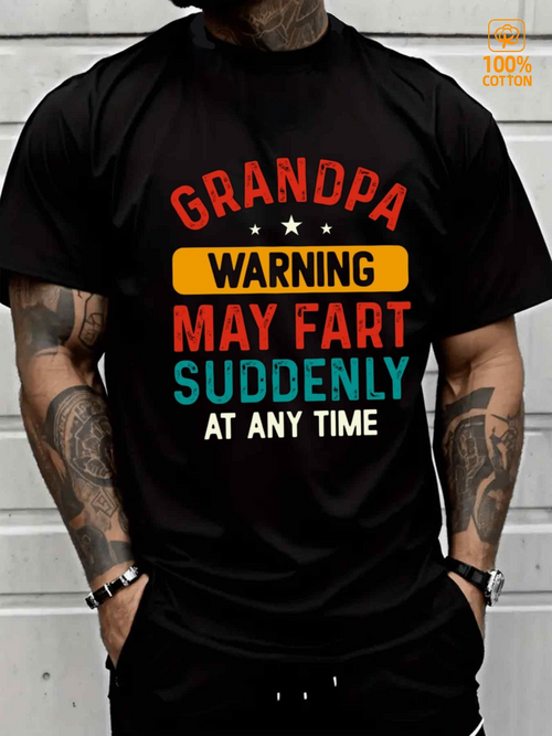 Men's Graphic T-Shirt Grandpa Warning May Fart Suddenly At Any Time Bold Colorful Lettering T Shirt