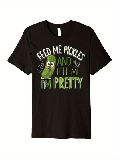 Men's Graphic T-Shirt Feed Me Pickles And Tell Me Im Pretty Smiling Cartoon Pickle With Leaf Accents