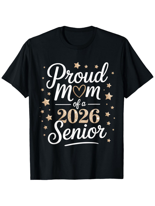 Men's Graphic T-Shirt Proud Mom Of A 2026 Senior Gold Stars Swirling Around Lettering