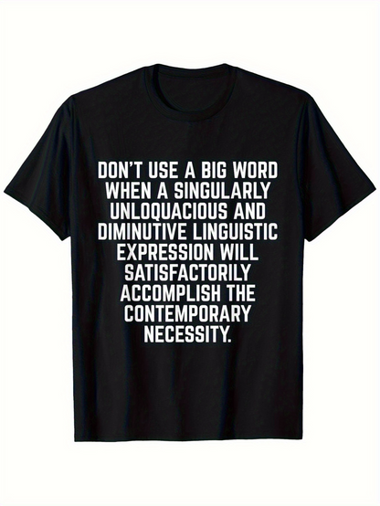 Men's Graphic T-Shirt Dont Use A Big Word White Bold Typography On Black Shirt With Clean Centered Letters Statement