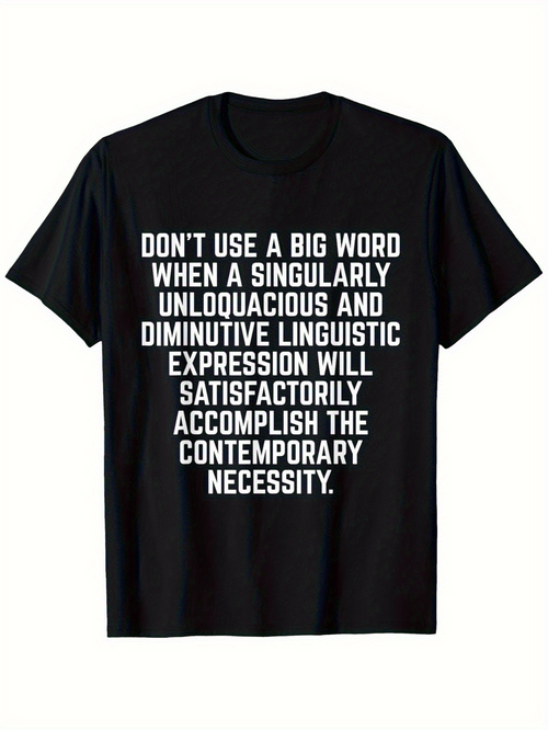 Men's Graphic T-Shirt Dont Use A Big Word White Bold Typography On Black Shirt With Clean Centered Letters Statement