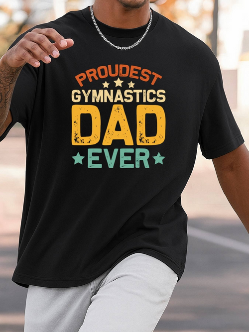 Men's Graphic T-Shirt Proudest Gymnastics Dad Ever Bold Text With Colorful Accents On Black T Shirt