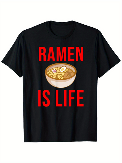 Men's Graphic T-Shirt Ramen Is Life Red Letters With Delicious Bowl Of Hot Ramen