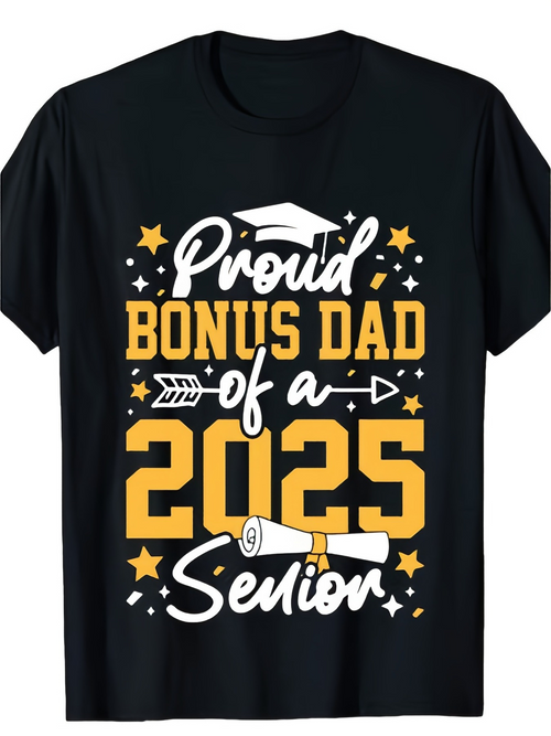 Men's Graphic T-Shirt Proud Bonus Dad Of A 2025 Senior Yellow Stars Graduation Cap Diploma