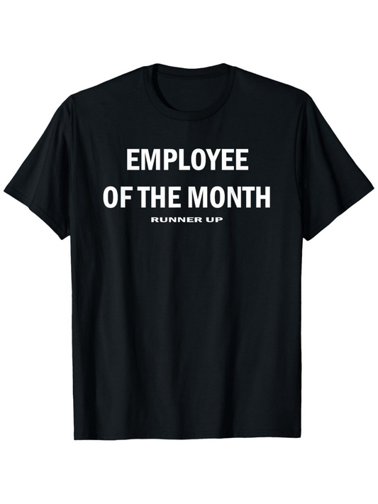 Men's Graphic T-Shirt Employee Of The Month Runner Up Bold White Text Black Shirt
