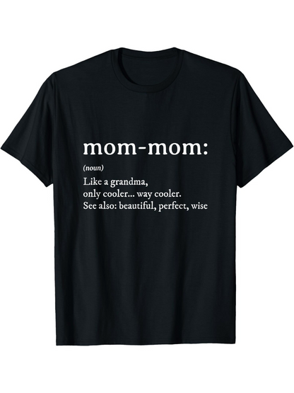 Men's Graphic T-Shirt Mom Mom Like A Grandma Wise Perfect Cool Woman T Shirt