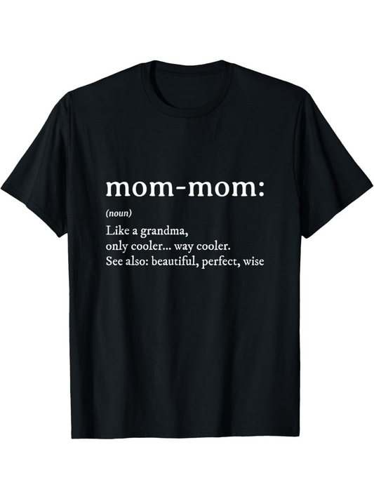Men's Graphic T-Shirt Mom Mom Like A Grandma Wise Perfect Cool Woman T Shirt