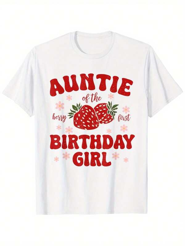 Women's Graphic T-Shirt Auntie Of The Berry Best Birthday Girl With Strawberries And Leaves Surrounded By Pink Accents