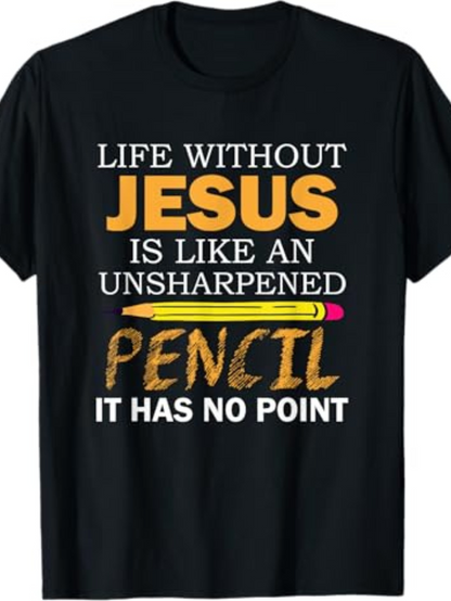 Men's Graphic T-Shirt Life Without Jesus Is Like An Unsharpened Pencil With Playful Yellow Sketch Effect Pencil