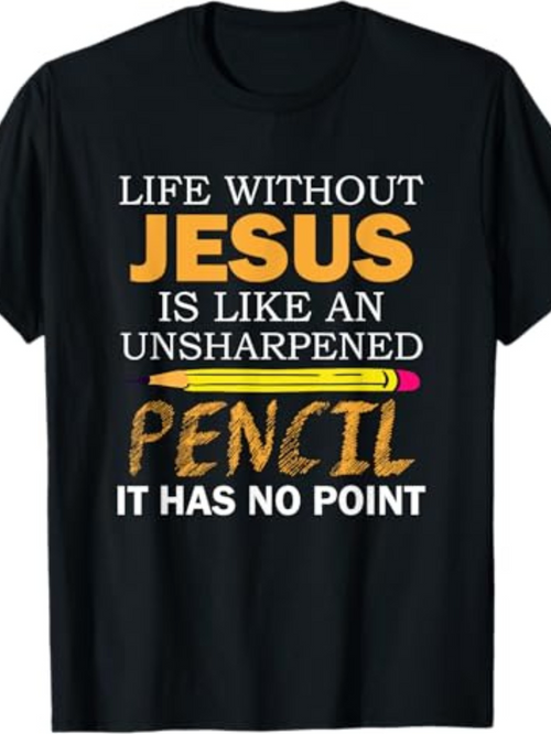 Men's Graphic T-Shirt Life Without Jesus Is Like An Unsharpened Pencil With Playful Yellow Sketch Effect Pencil