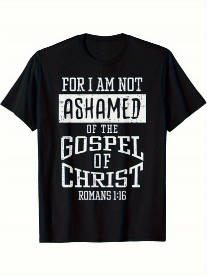 Men's Graphic T-Shirt For I Am Not Ashamed Bold Statement With Powerful White Lettering Gospel