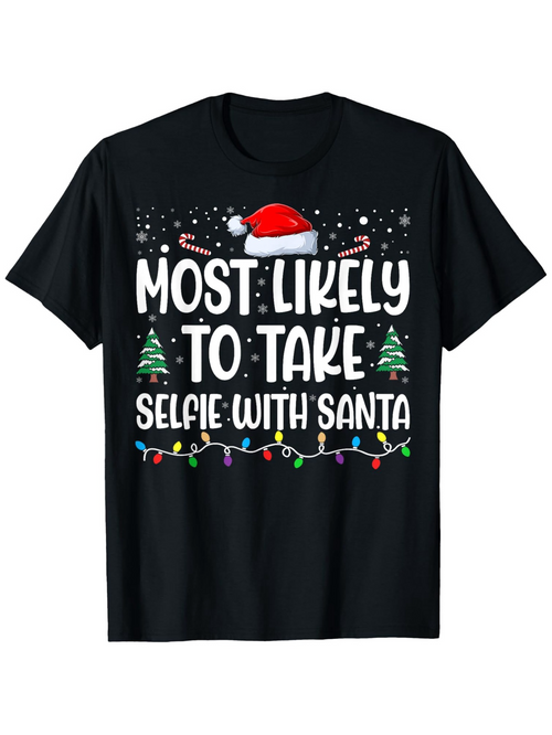 Men's Graphic T-Shirt Most Likely To Take Selfie With Santa Funny Christmas Lights And Trees Black T Shirt