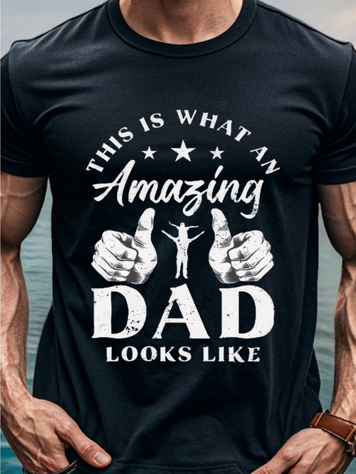 Men's Graphic T-Shirt This Is What An Amazing Dad Looks Like Bold Print With Stars And Thumbs Up Dad