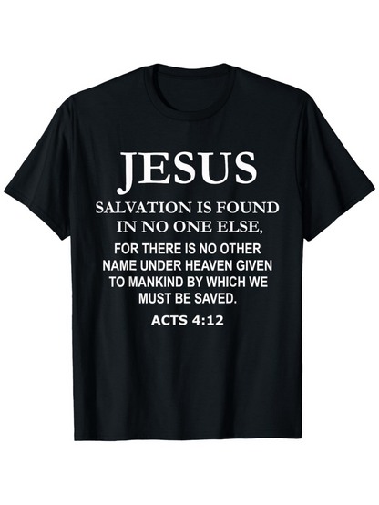 Men's Graphic T-Shirt Jesus Salvation Found In No One Else With Bible Verse Typography T Shirt