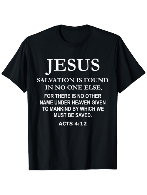 Men's Graphic T-Shirt Jesus Salvation Found In No One Else With Bible Verse Typography T Shirt