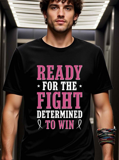 Men's Graphic T-Shirt Ready For The Fight Determined To Win Pink Ribbon In Bold Letters T Shirt